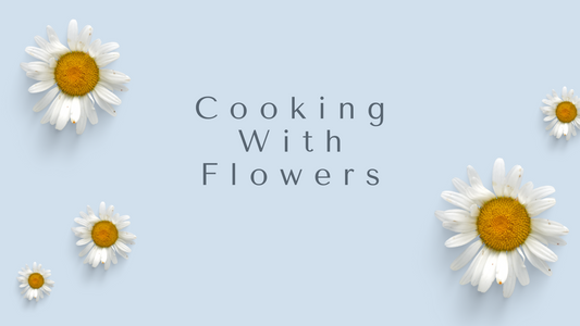 Cooking with Flowers