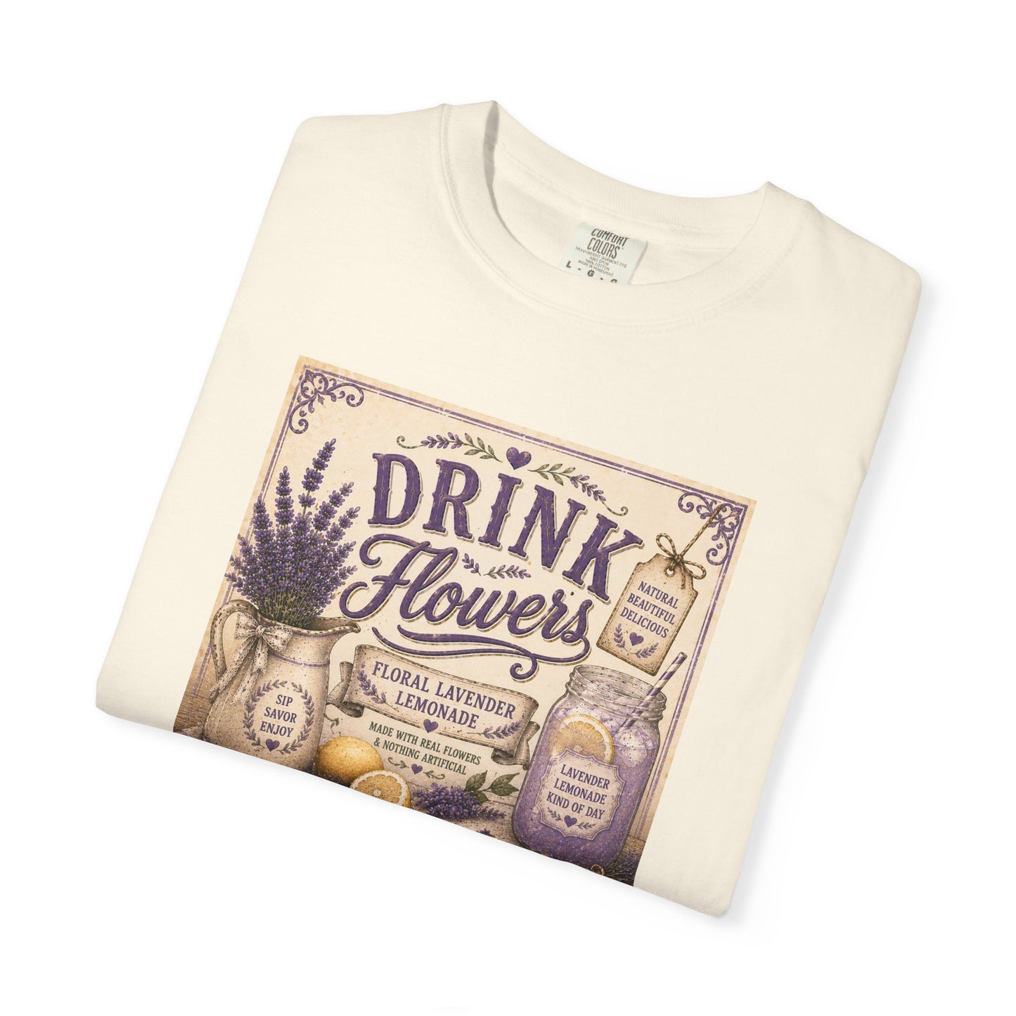 The Cottage Kitchen Collection: Drink Flowers T-Shirt