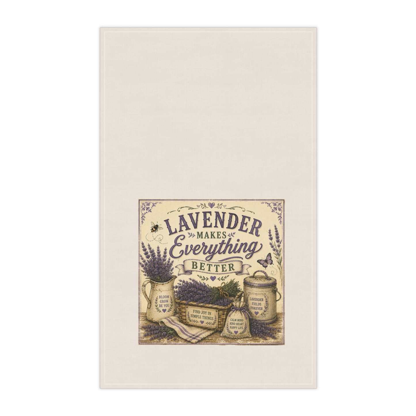 The Cottage Kitchen Collection: Lavender Makes Everything Better Kitchen Tea Towel