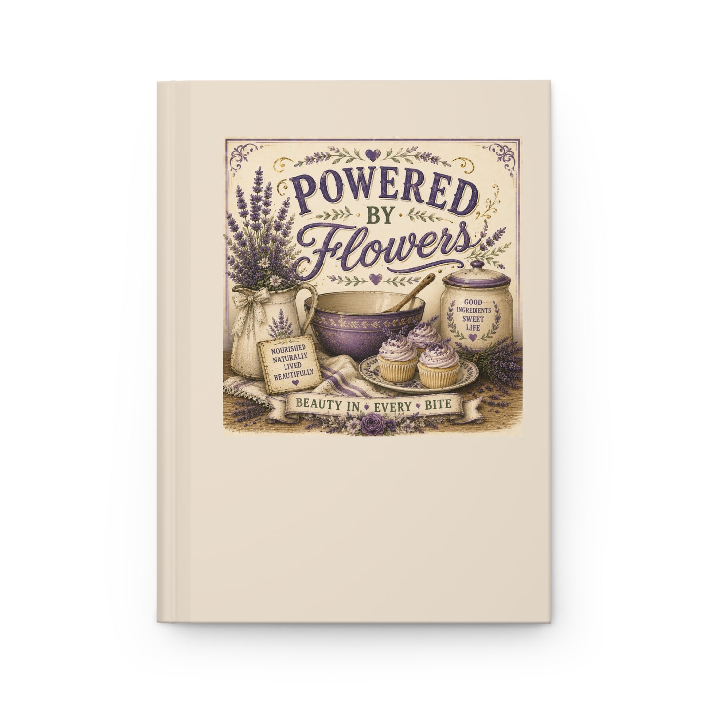 The Cottage Kitchen Collection: Powered by Flowers Hardcover Recipe & Baking Notebook