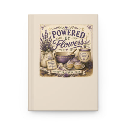 The Cottage Kitchen Collection: Powered by Flowers Hardcover Recipe & Baking Notebook