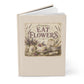 The Cottage Kitchen Collection: Eat Flowers Hardcover Recipe & Garden Notebook