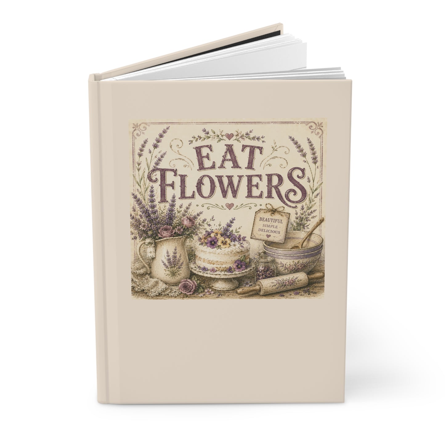 The Cottage Kitchen Collection: Eat Flowers Hardcover Recipe & Garden Notebook