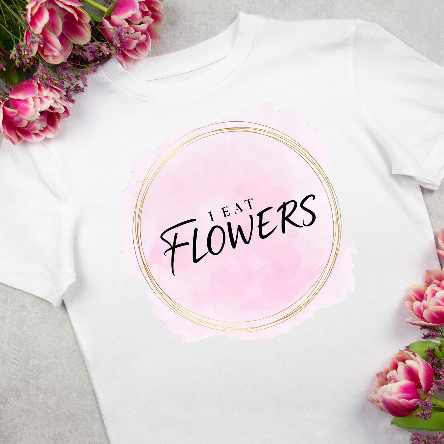 I Eat Flowers T-Shirt — Pink Floral Baking Tee