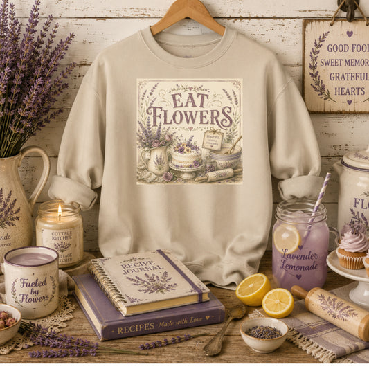 The Cottage Kitchen Collection: Eat Flowers Crewneck Sweatshirt
