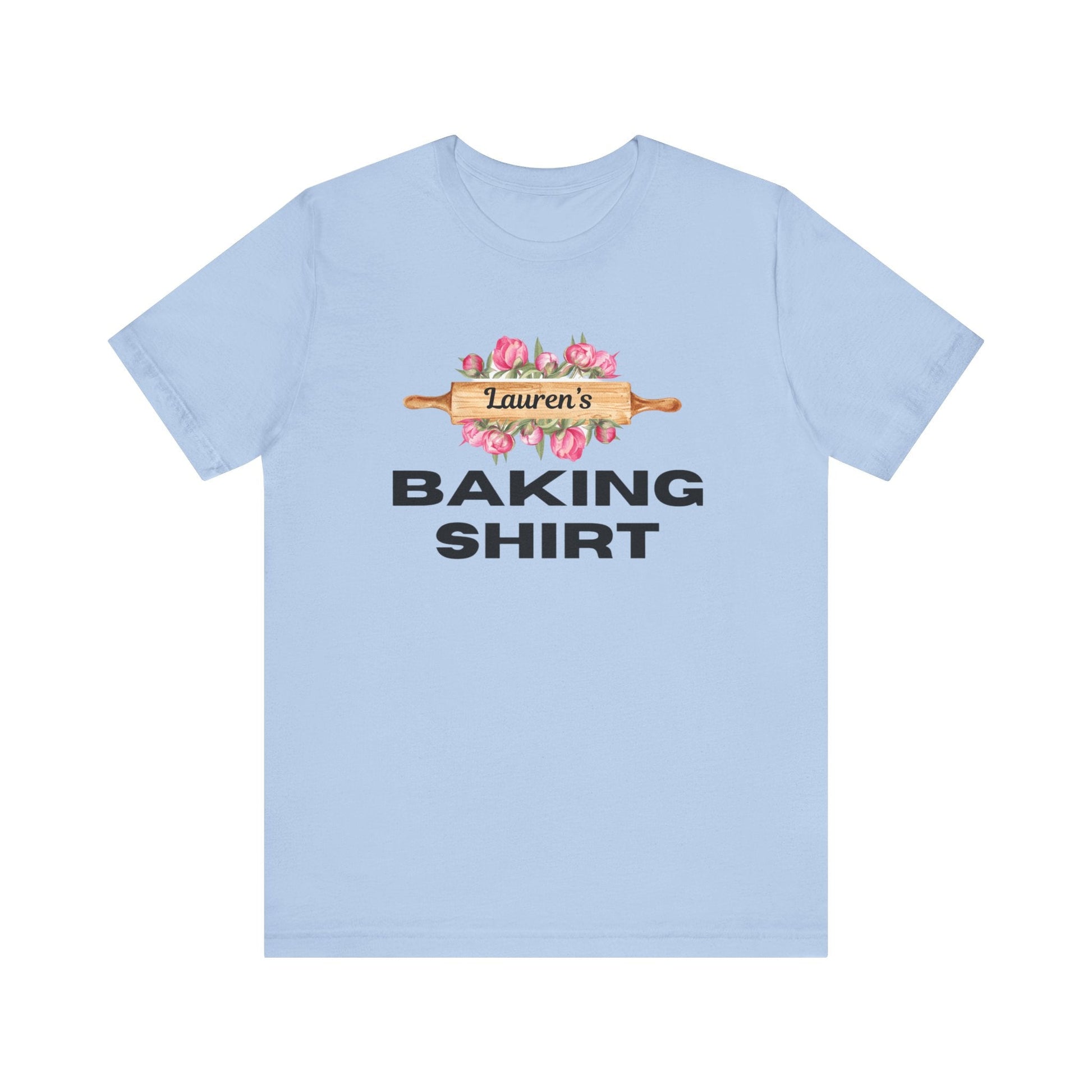 T-Shirt Baby Blue / XS Personalized Baker's Tee, Personalized Baking Shirt, Custom Pastry Chef Tshirt, Gift for Baker, Foodie Gift, Mom Baker Gift, Cook Tshirt