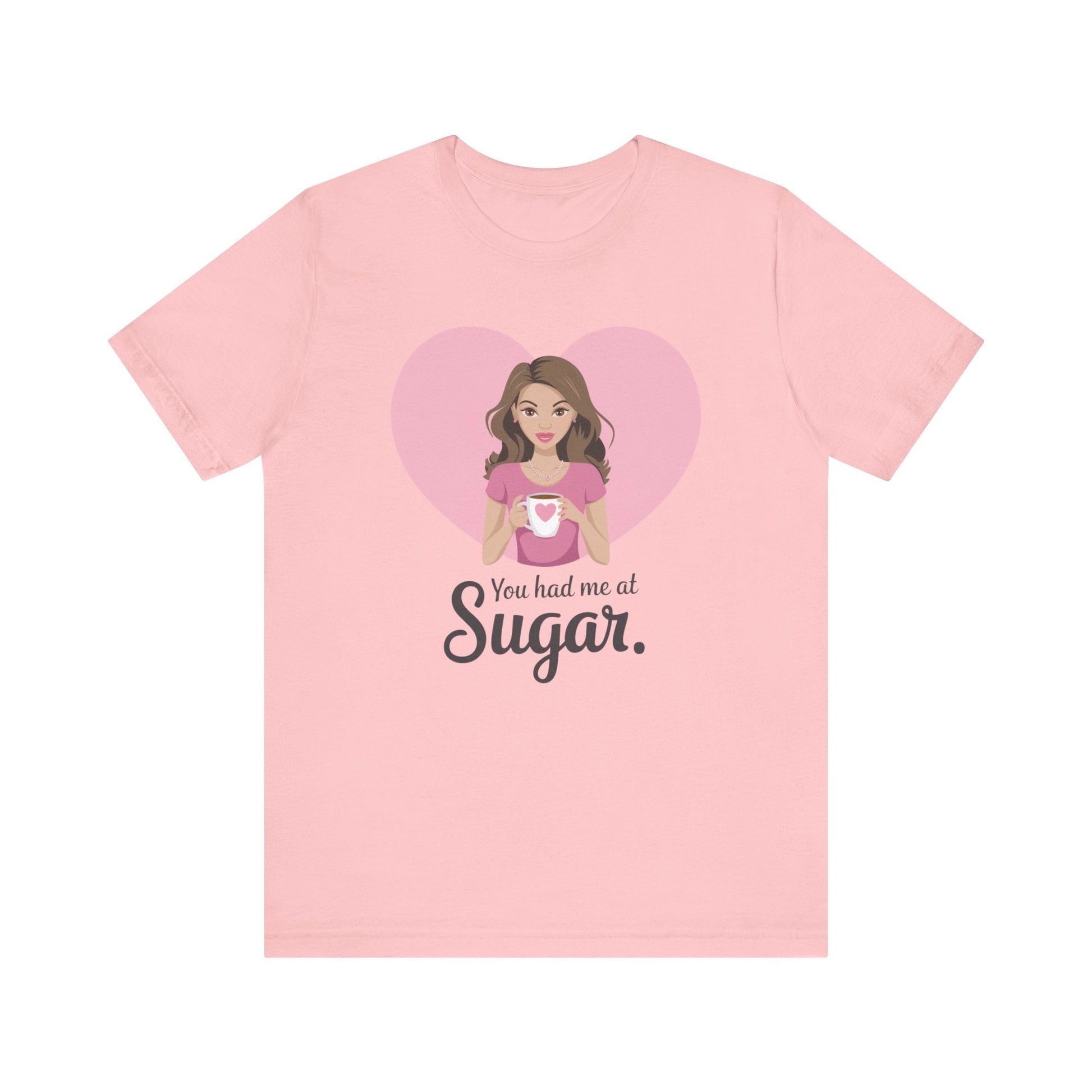 T-Shirt Pink / XS Sugar Lovers Tshirt, Funny Baker's Shirt, Baker Gift, Pastry Chef Gift, Mom Tee, You Had Me at Sugar Shirt